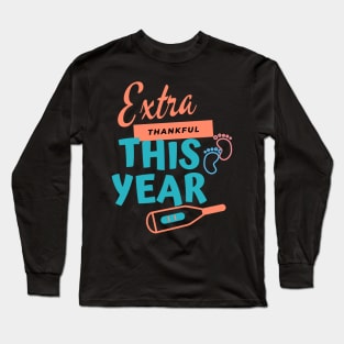 Extra Thankful This Year Long Sleeve T-Shirt